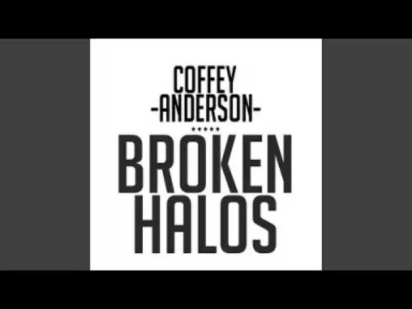 Coffey Anderson - Broken Halos
